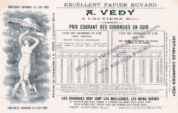 LOUVIERS -27- Buvard Ancien VERITABLES COURROIES EN CUIR VEDY- Après 1906 - Prix Courant Des Courroies En Cuir -15-05-24 - Autres & Non Classés