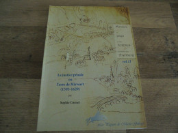 LA JUSTICE PENALE EN TERRES DE MIRWART 1593 1629 Régionalisme Château Arenberg Seigneurs Seigneurie Procès Sacrilèges - Belgien