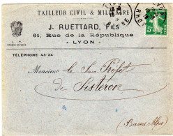 1919  " J  RUETTARD Fils Tailleur Civil Et Militaire à LYON "  Envoyée à SISTERON 04 - Briefe U. Dokumente