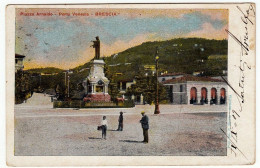 PIAZZA ARNALDO - PORTA VENEZIA - BRESCIA - 1909 - Vedi Retro - Formato Piccolo - Brescia