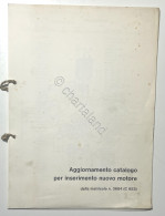 Aggiornamento Catalogo Per Inserimento Nuovo Motore - C 653 - Anni '80 - Otros & Sin Clasificación