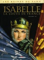 Reines De Sang Isabelle La Louve De France - Originele Uitgave - Frans