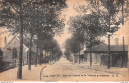 [93] 1443. PANTIN - Rue Du Centre Et Le Temple Protestant. E. M.  ( ͡◕ ͜ʖ ͡◕) ♦ - Pantin