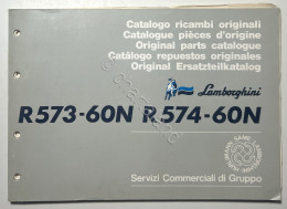 Catalogo Ricambi Originali Lamborghini Trattori - R 573-60N R 574-60N - Ed. 1988 - Other & Unclassified