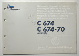 Catalogo Ricambi Originali Lamborghini Trattori - C 674 /C 674-70 Ergomatic 1989 - Otros & Sin Clasificación