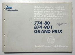 Catalogo Ricambi Originali Lamborghini Trattori 774-80 874-90T Grand Prix - 1989 - Autres & Non Classés