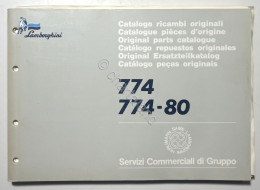 Catalogo Ricambi Originali Lamborghini Trattori - 774 / 774-80 - Ed. 1988 - Sonstige & Ohne Zuordnung