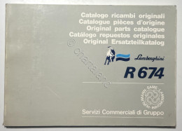 Catalogo Ricambi Originali Lamborghini Trattori - R 674 - Ed.1985 - Otros & Sin Clasificación