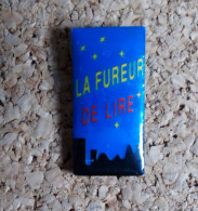 Pin's - La Fureur De Lire - Other & Unclassified