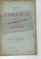 82- MONTAUBAN- 75- PARIS- RARE CATALOGUE VENTE TABLEAUX DESSINS INGRES-PEINTRE-1867- CHARLES PILLET -M. HARO -DROUOT - Historische Dokumente