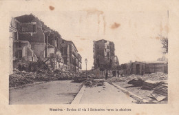 Messina Rovine Di Via I Settembre Verso La Stazione 1910 - Messina