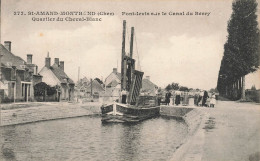 St Amand Montrond * Pont Levis Sur Le Canal Du Berry * Quartier Du Cheval Blanc * Péniche Batellerie - Saint-Amand-Montrond
