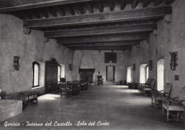 CARTOLINA  C15 GORIZIA,FRIULI VENEZIA GIULIA-INTERNO DEL CASTELLO-SALA DEL CONTE-MEMORIA,CULTURA,NON VIAGGIATA (1957) - Gorizia