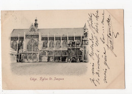 789 - LIEGE - Eglise St Jacques *1898* - Liège