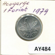 1 FORINT 1979 HUNGARY Coin #AY484.U.A - Hongarije