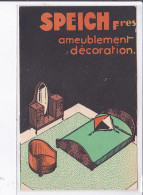 PUBLICITE : Ameublement Décoration SPEICH Frères Rue Du Faubourg Saint Antoine à Paris - état - Werbepostkarten