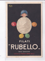 PUBLICITE : Pelote De Laine FILATI RUBELLO Illustrée Par FATY - Très Bon état - Werbepostkarten