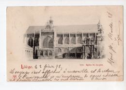803 - LIEGE - Eglise St Jacques *1898* - Liège