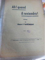 PATRIOTIQUE 14-18 / AH QUAND IL REVIENDRA ! / POEME DE HENRI FAREMONT - Spartiti