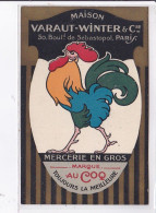 PUBLICITE : Maison VARAUT - WINTER à Paris - Mercerie En Gros - Marque "au Coq" - Très Bon état - Werbepostkarten