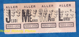 4 Tickets Anciens Attachés - Trajet En Train PARIS LYON Aller Jeudi , Mercredi , Mardi , Lundi - Chemin De Fer SNCF - Europe