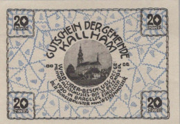 20 HELLER 1920 Stadt KALLHAM Oberösterreich Österreich Notgeld Banknote #PD638 - [11] Emissions Locales