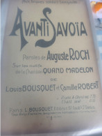 PATRIOTIQUE 14-18 / AVANTI SAVOIA /AAUGUSTE ROCH BOUSQUET ROBERT SUR LES MOTIFS DE QUAND MADELON - Partitions Musicales Anciennes