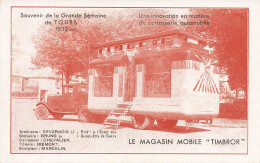 Tours * CPA * Souvenir De La Grande Semaine 1932 * Le Magasin Mobile " TIMBROR " * Camion Caravane - Tours
