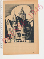 Gravure Presse 1946 Format 24 X 16 Cm Dessin De Klippstiehl Vieux Colmar Alsace Cathédrale Maison Plister - Non Classés