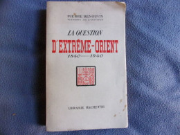 La Question D'extrême-orient 1840-1940 - Otros & Sin Clasificación