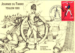 JOURNEE DU TIMBRE 1993 BONAPARTE AU SIEGE DE TOULON - Matasellos Conmemorativos