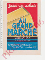 Publicité 1946 Format 24 X 16 Cm Faites Vos Achats Au Grand Marché Mulhouse (magasin Tissus Confection Pour Dames) - Sin Clasificación