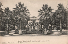 PORTO - Palácio De Cristal. Entrada Para Os Jardins (Ed. Alberto Ferreira - Nº 138) PORTUGAL - Porto