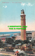 R466611 Port Said. The Light House. The Cairo Post Card Trust. Serie. 648 - Mundo