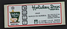 AUTOCOLLANT HOLIDAY INN - HÔTEL -LILLE MARCQ EN BAROEUL -59 NORD - Stickers