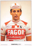 Velo - Cyclisme - Coureur Cycliste Eric Caritoux  - Team Fagor - Signé - Radsport