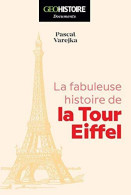 La Fabuleuse Histoire De La Tour Eiffel - Altri & Non Classificati