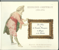 Edmond GEFFROY (De L'Oise à La Comédie Française: Le Masque Et La Palette) 1997 - Art