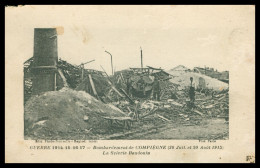 * BOMBARDEMENT DE COMPIEGNE * SCIERIE BAUDOUIN * WW1 * MILITAIRES MILITAIRE * ANIMEE * EDIT. BAUDINIERE - Compiegne