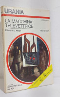 46583 Urania N. 652 1974 - Edward D. Hoch - La Macchina Televettrice - Mondadori - Ciencia Ficción Y Fantasía