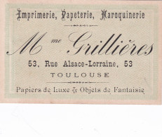 TOULOUSE -31- CARTE DE VISITE - Imprimerie, Papeterie; Maroquinerie - Mme GRILLIERES 53; Rue Alsace-Lorraine - 16-05-24 - Cartes De Visite