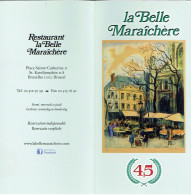 Menu Double Anniversaire Des 45 Ans Du Restaurant "La Belle Maraîchère". 1973-2018. Bruxelles, Place Sainte-Catherine. - Menu