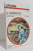 68617 Urania N. 724 1977 - James Herbert - Il Superstite - Mondadori - Science Fiction