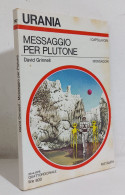 68646 Urania 1978 N. 747 - David Grinnell - Messaggio Per Plutone - Mondadori - Ciencia Ficción Y Fantasía