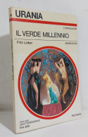 68657 Urania 1978 N. 751 - Fritz Leiber - Il Verde Millennio - Mondadori - Ciencia Ficción Y Fantasía