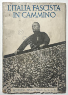 Istituto Nazionale L.U.C.E. - L'Italia Fascista In Cammino - Ed. 1932 - Other & Unclassified