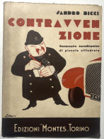 S. Bicci - Contravvenzione: Romanzetto Aerodinamico Di Piccola Cilindrata - 1935 - Autres & Non Classés