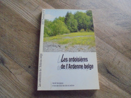 LES ARDOISIERES DE L'ARDENNE BELGE Régionalisme Industrie Ardoises Intérêt Biologique Plante Botanique Nature Flore - Belgium