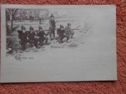 AK Deutschland Gruss Aus Felddienst 1899 - Autres & Non Classés