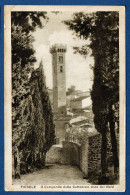 1922 - FIESOLE - IL CAMPANILE DELLA CATTEDRALE VISTO DAL NORD  - ITALIE - Firenze (Florence)
